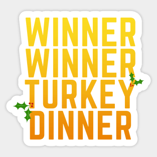 Winner Winner Turkey Dinner Sticker